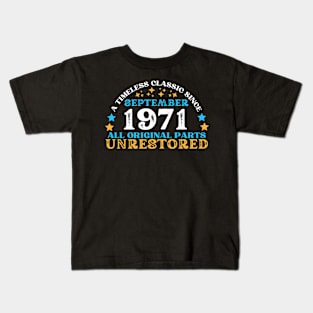 A timeless classic since September 1971. All original part, unrestored Kids T-Shirt